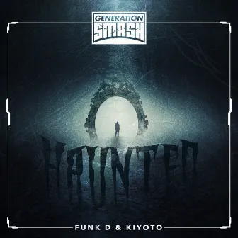 Haunted by KIYOTO