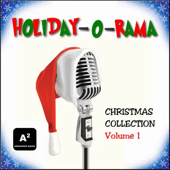 Holiday-O-Rama, Vol. 1 (Christmas Collection) by A2