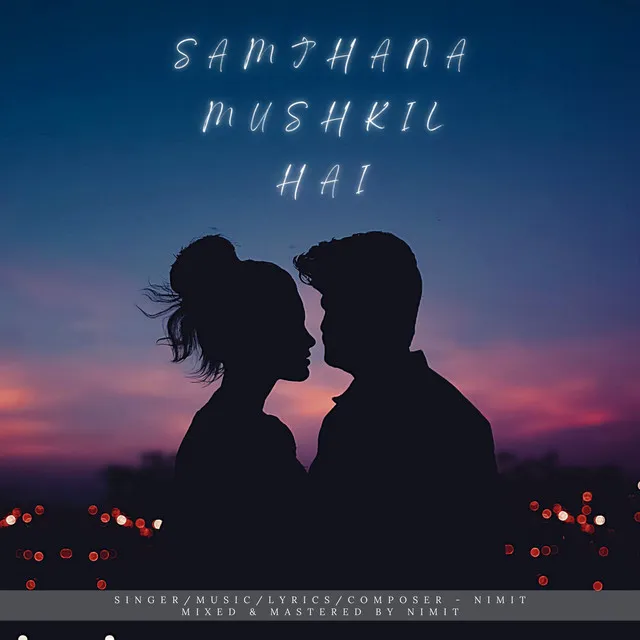 Samjhana Mushkil Hai