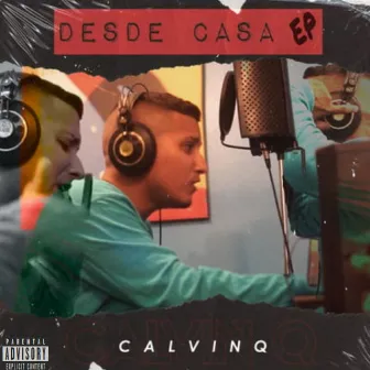 Desde Casa - EP by Calvinq