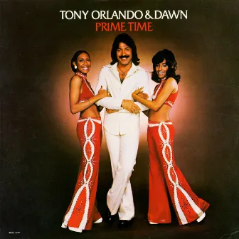 Prime Time by Tony Orlando & Dawn