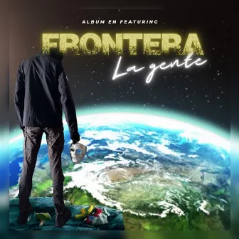 FRONTERA by La_Gente_Officiel