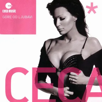 Gore od ljubavi by Ceca