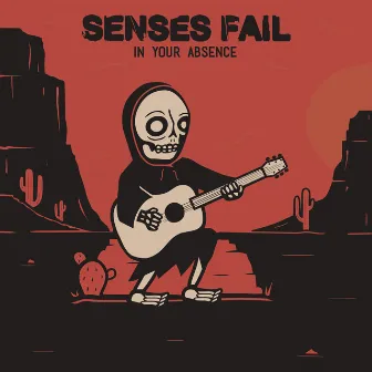 In Your Absence by Senses Fail