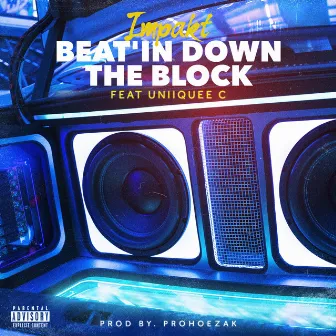 Beat'in Down the Block by Impakt