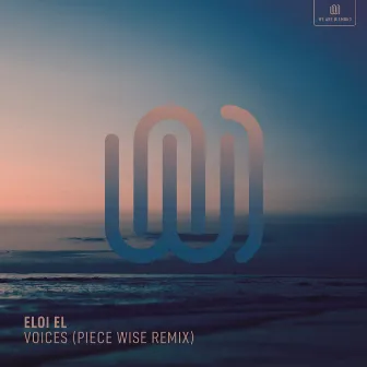 Voices (Piece Wise Remix) by Eloi El