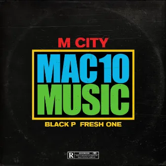 Mac 10 Music by M City