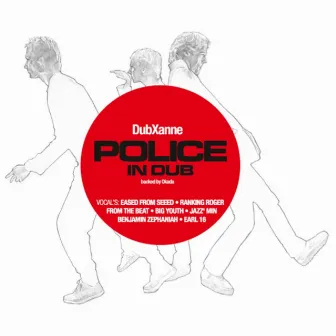 The Police in Dub by DubXanne