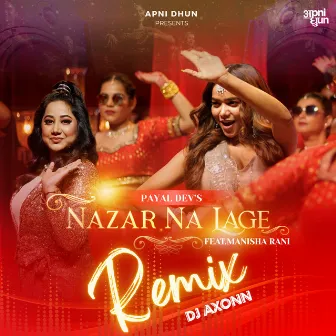 Nazar Na Lage (Remix) by Axonn