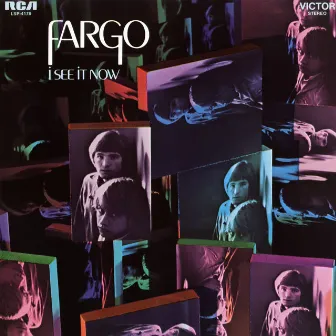 I See It Now by Fargo