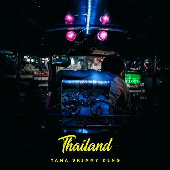 Thailand by Yama Skinny Deng