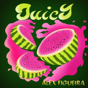 Juicy by Alex Figueira