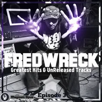 Greatest Hits Vol. 3 by Fredwreck