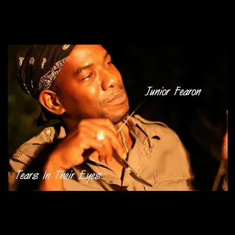 Tears in Their Eyes by Junior Fearon