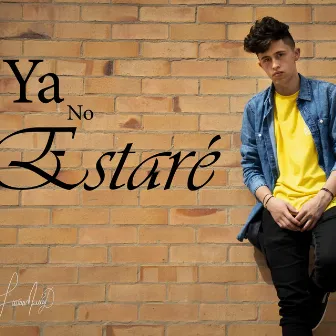 Ya No Estaré by Juan Rodriguez