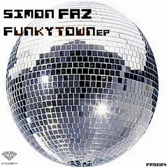 Funky Town Ep by Simon Faz