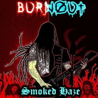 SMOKED HAZE by BVRNOVT