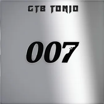 007 by GTB Tonio