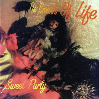 Sweet Party by The Breath of Life