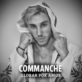 Llorar por Amor by Commanche