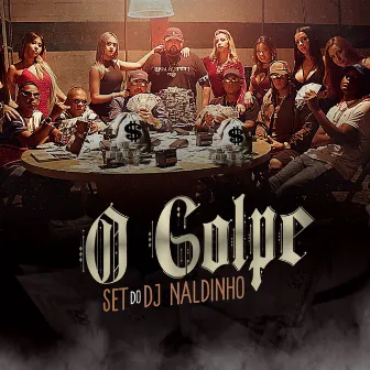 O Golpe by DJ Naldinho