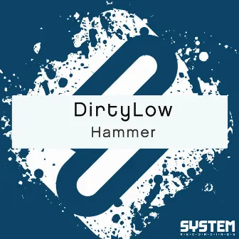 Hammer - Single by Dirtylow