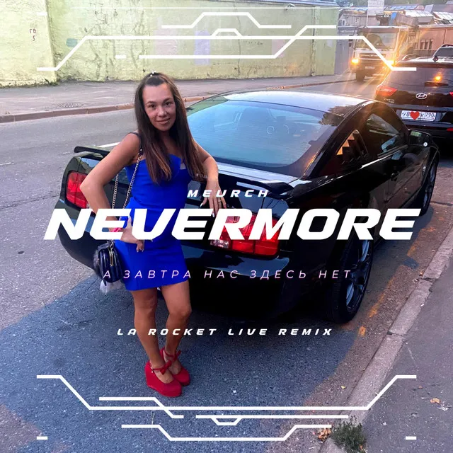 Nevermore - La Rocket Live Remix