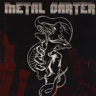 La verità su Metal Carter by Metal Carter