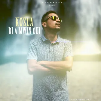 Di a mwin oui by Kosla