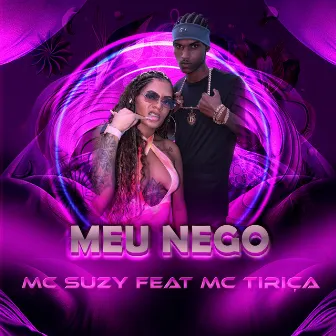 Meu Nego by MC Suzy