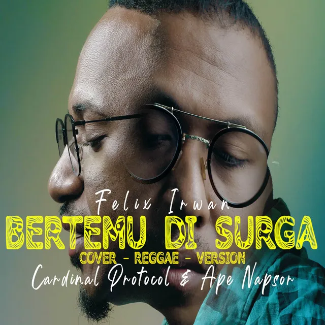 BERTEMU DI SURGA [Feat Ape Napsor (Reggae)]