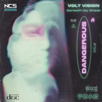 Dangerous by VOLT VISION