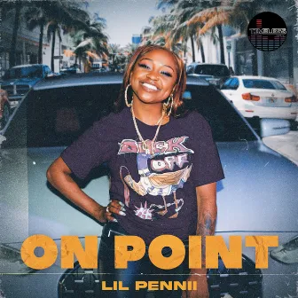 On Point by Lil Pennii