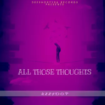 All Those Thought by 