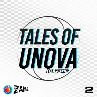 Tales of Unova, Vol. 2 by The Zame