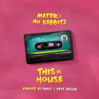 This Is House by Mattik