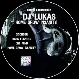 Home Grow Insanity by Dj Lukas