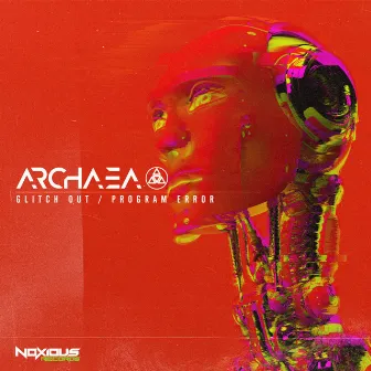 Glitch Out / Program Error by Archaea