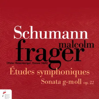 Schumann: Etudes symphoniques / Sonata in G Minor by Malcolm Frager