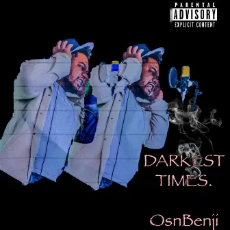 Darkest Times by OsnBenji