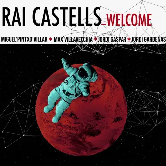 Welcome by Rai Castells