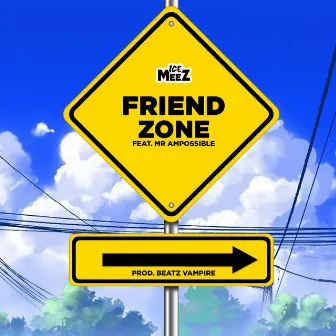 Friendzone by Ice Meez