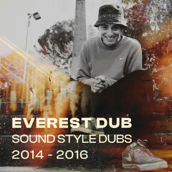 Sound Style Dubs 2014 - 2016 by Everest Dub