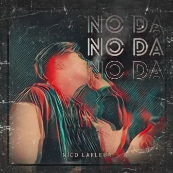 No Da by Nico LaFleur