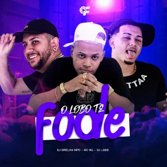 O Lobo Te Fode by DJ LOBO