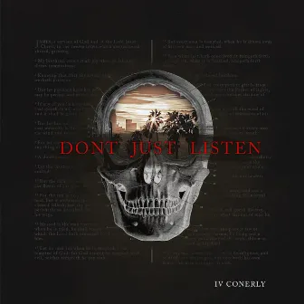 Don't Just Listen by IV Conerly