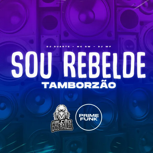 Sou Rebelde Tamborzão