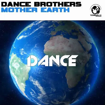 Mother Earth (Radio Edit) by Dance Brothers