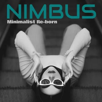 Nimbus by Minimalist Re-born