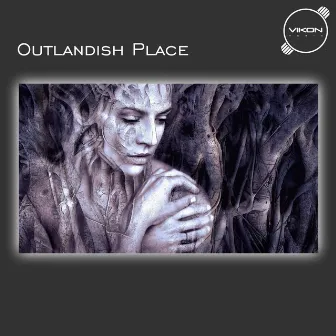 Outlandish Place EP by Vikon